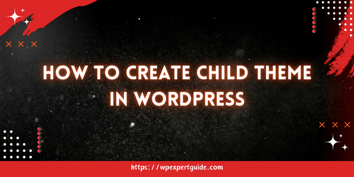 how to create a child theme in wordpress